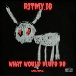 دانلود آهنگ جدید Drake به نام What Would Pluto Do از آلبوم For All The Dogs + دانلود تکی و یکجا
