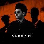 دانلود آهنگ ترند اینستاگرام از Weeknd بنام Creepin + ترجمه فارسی