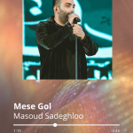 دانلود آهنگ زیبای مثل گل از مسعود صادقلو + متن ترانه