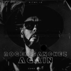 Roger Sanchez – Again Lyrics